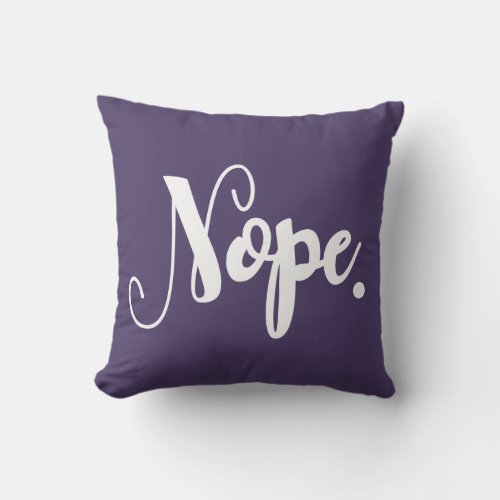 Nope or Yep Funny 2_sided Hand_Lettered Word Art Throw Pillow