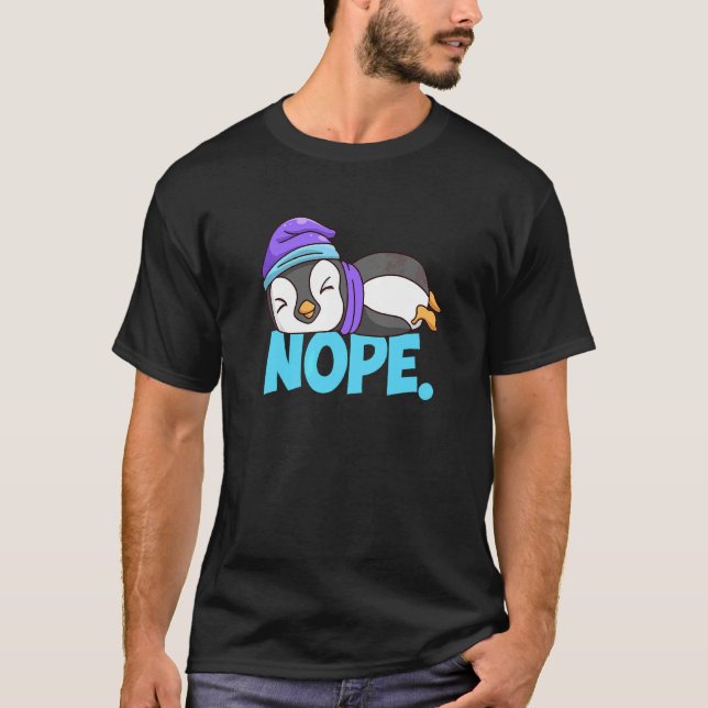 Nope Penguin Sleep  Long Sleeper Grumpy T-Shirt (Front)