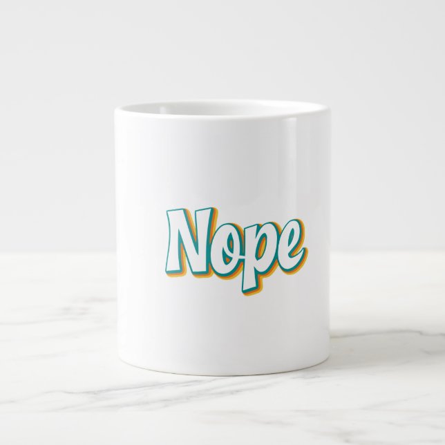 Nope Retro Giant Coffee Mug (Front)