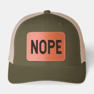 Nope - Snarky Sarcastic Bad Mood Humor Leather Patch Hat