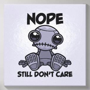 Nope Still Don't Care Cute Indifferent Robot Canvas Photo Tile