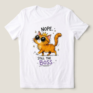 Nope Still the Boss Cat T-Shirt Tri-Blend Shirt