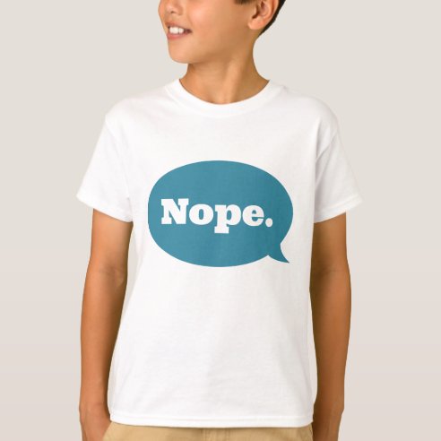 shirt that says nope