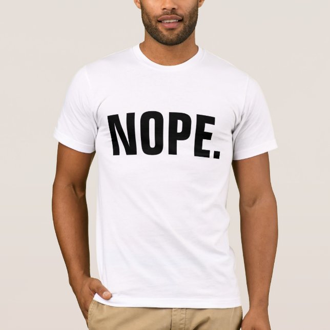 NOPE. t-Shirts, Funny T-Shirt (Front)