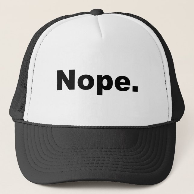 Nope Trucker Hat (Front)