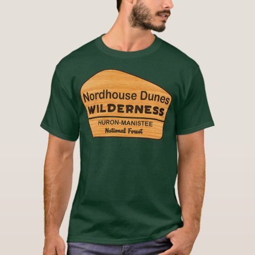 Nordhouse Dunes HuronManis National Forest T_Shirt