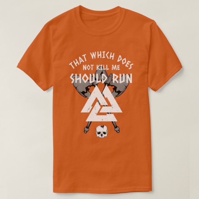 Nordic Viking Which Does Not Kill Me Viking Axe am T-Shirt (Design Front)