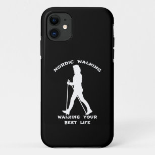 Nordic Walking - Walking Your Best Life iPhone 11 Case