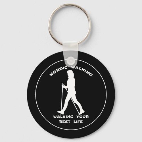 Nordic Walking _ Walking Your Best Life Keychain