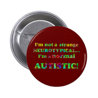 Normal Autistic Buttons