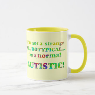 Normal Autistic Mugs