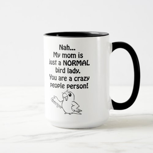 Normal Bird Lady Mug