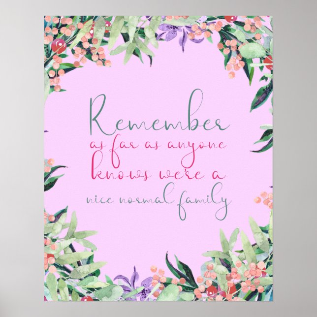 Normal Family, humor quote for family gift Poster (Front)