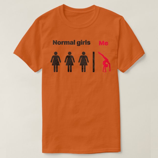 Normal Girls Me T-Shirt (Design Front)