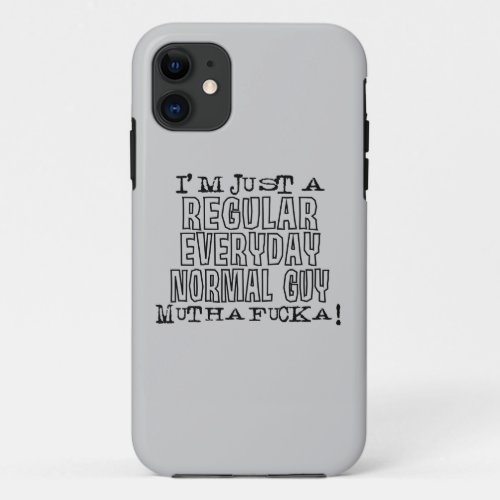 Normal Guy iPhone 11 Case