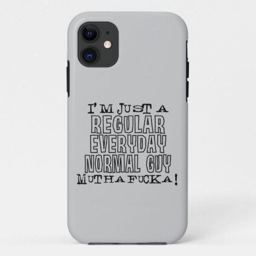 Normal Guy iPhone 11 Case