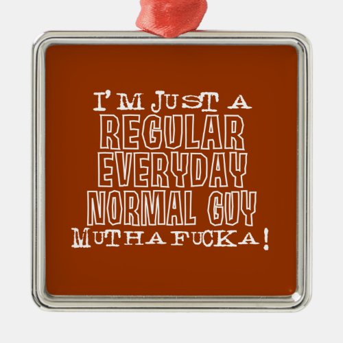 Normal Guy Metal Ornament