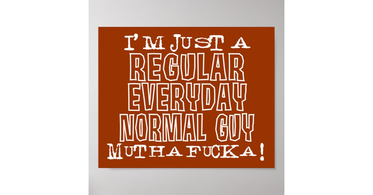 Normal Guy Poster | Zazzle