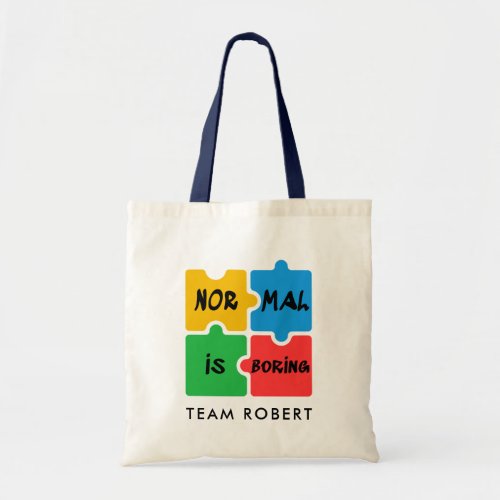 Normal is Boring Autism Awareness Club Name Tote Bag