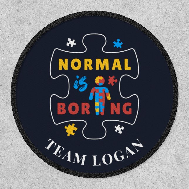 Normal is Boring Autism Awareness Matching Team Patch (Front)