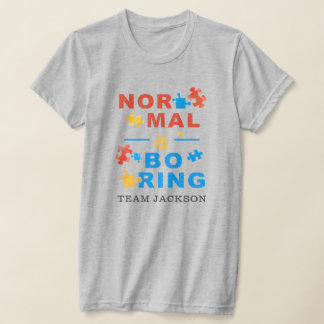 Normal is Boring Autism Awareness Support Puzzles T-Shirt