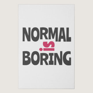Normal is Boring Faux Canvas Print