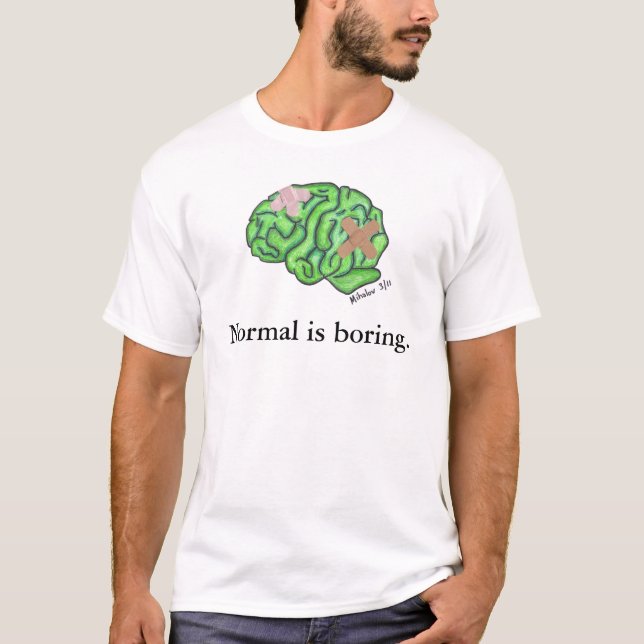 "Normal is boring" t-shirt (Front)
