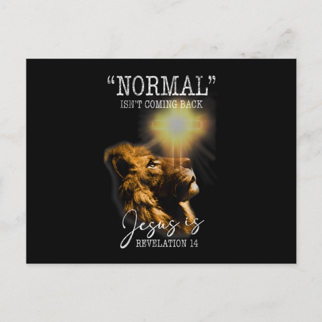 Normal Isn't Coming Back But Jesus Is Cross Christ Announcement Postcard (Front)