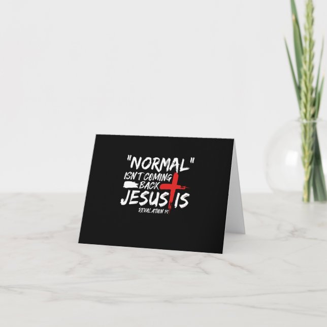 Normal Isn't Coming Back But Jesus Is Revelation.p Invitation (Front)