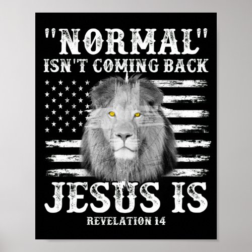 Normal Isnt Coming Back But Jesus Is Revelation Poster