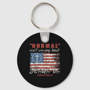 Normal Isnt Coming Back Jesus Is Christian Cross 4 Keychain