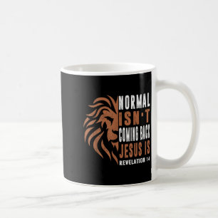 Normal Isnt Coming Back Jesus Is Dad Men Religious Coffee Mug
