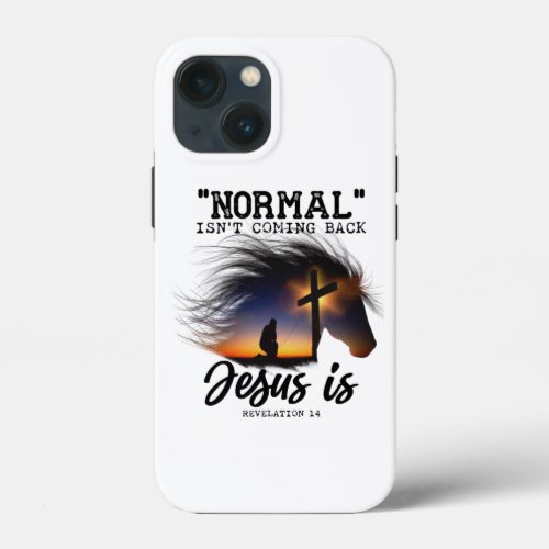 Normal Isnt Coming Back Jesus Is Revelation Gift  iPhone 13 Mini Case