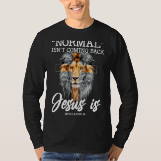 Normal Isn't Coming Back T-Shirt
