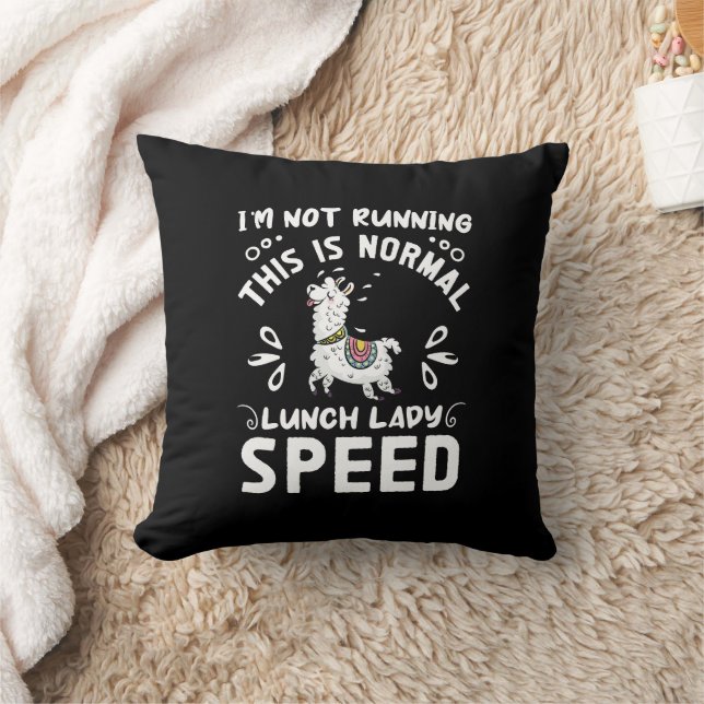 Normal Lunch Lady Speed Funny Llama Saying Humor Throw Pillow (Blanket)