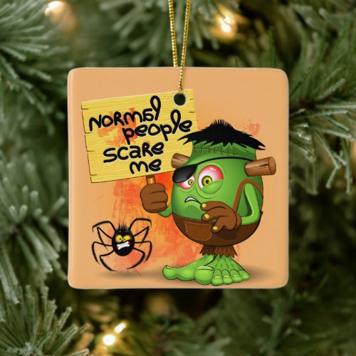 Normal People Scare Me Frankenstein Character Ceramic Ornament