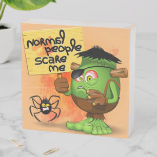 'Normal People Scare Me' Frankenstein Character Wooden Box Sign