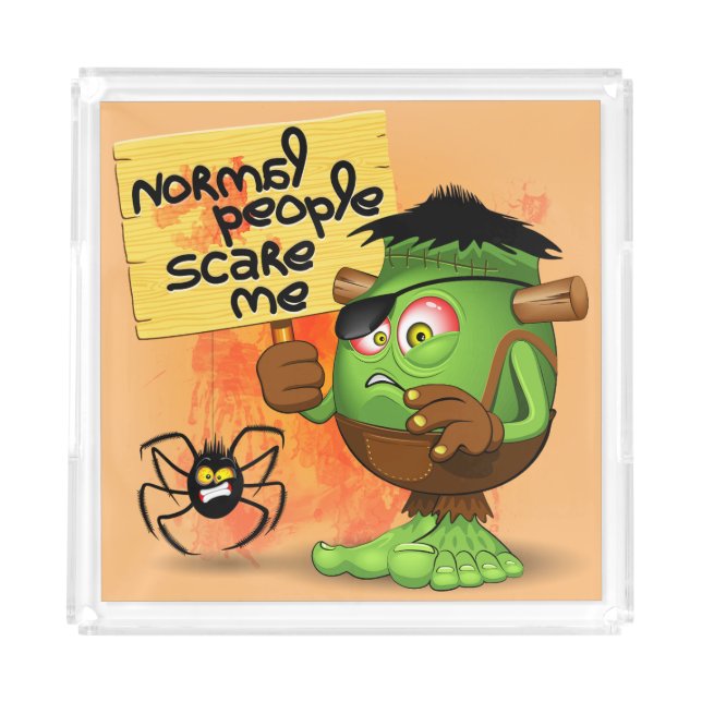 'Normal People Scare Me' Humorous Frankenstein Acrylic Tray (Front)
