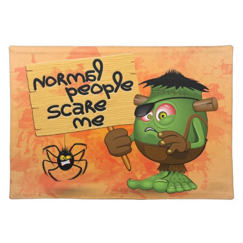 Normal People Scare Me Humorous Frankenstein Cloth Placemat