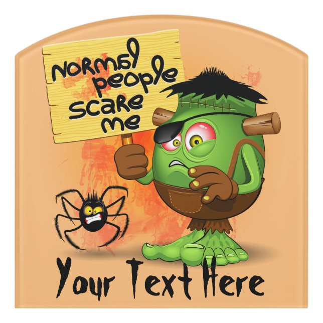 'Normal People Scare Me' Humorous Frankenstein Door Sign (Contour Front)