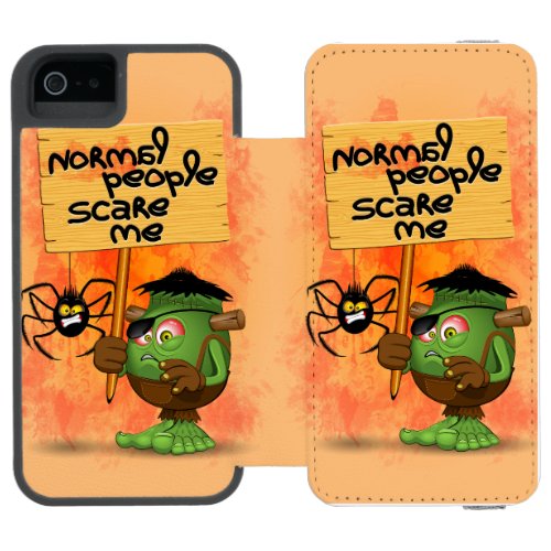 Normal People Scare Me Humorous Frankenstein iPhone SE55s Wallet Case