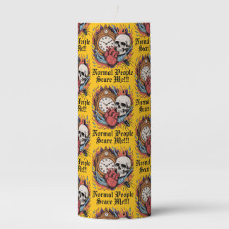 Normal People Scare Me Pillar Candle