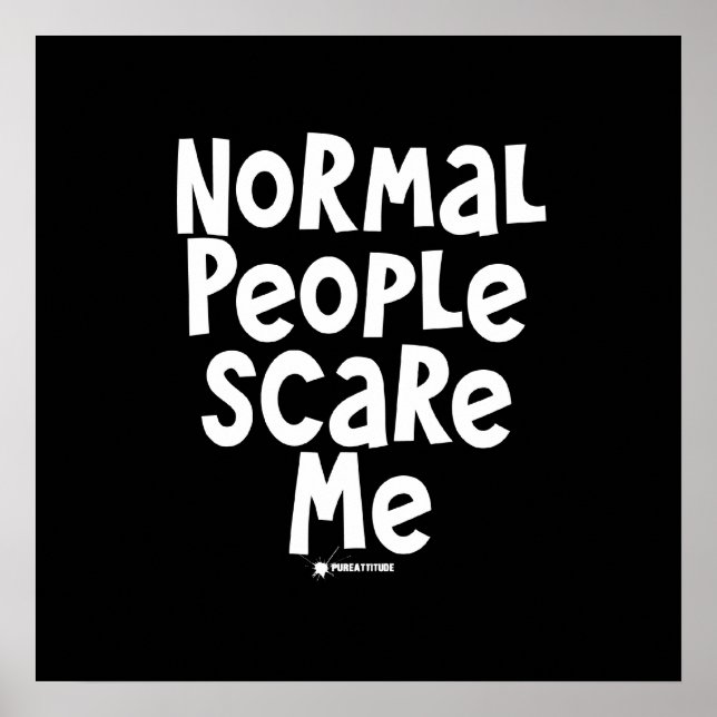 Normal People Scare Me Poster (Front)