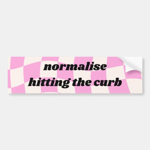 Normalise hitting the curb _ funny bumper sticker