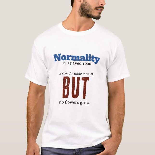 normality t-shirt (Front)