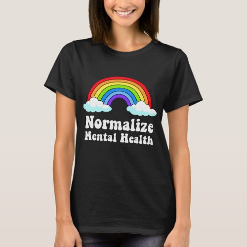 Normalize Mental Health Therapy Rainbow Therapist T_Shirt