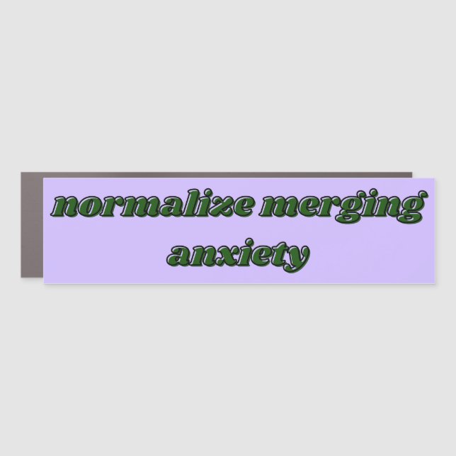 Normalize Merging Anxiety Bumper Sticker Car Magnet (Front)