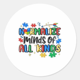 Normalize Minds Of All Kinds Autism Awareness Day Classic Round Sticker