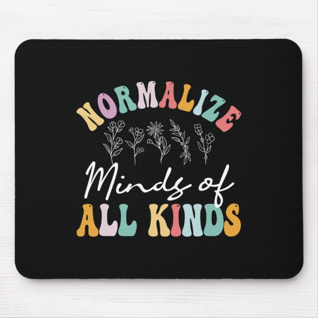 Normalize Minds Of All Kinds Autism Awereness  Mouse Pad (Front)