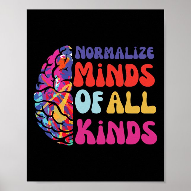 Normalize Minds Of All Kinds Autism Awereness Neur Poster (Front)